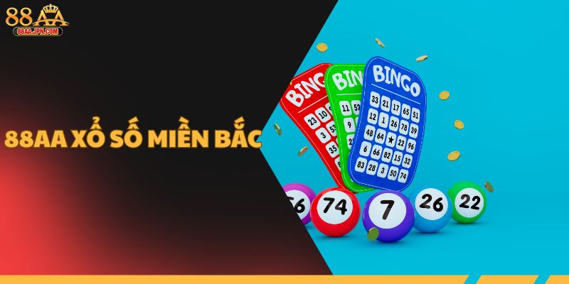 88AA xổ số miền Bắc